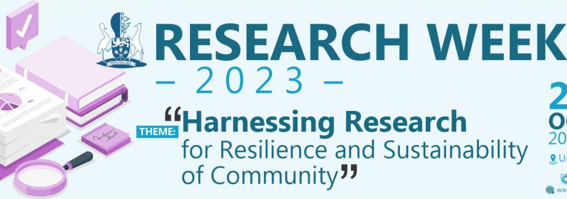  Theme for this years Research week is Harnessing Research for Resilience and Sustainability of Communities.
